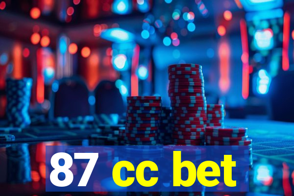 87 cc bet